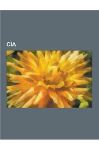 CIA: Central Intelligence Agency, the World Factbook, Operation Ajax, Black Site, Gladio, Operation Pbsuccess, Azorian-Proj