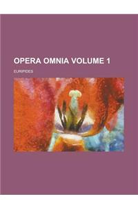 Opera Omnia Volume 1