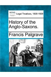 History of the Anglo-Saxons.