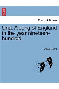 Una. a Song of England in the Year Nineteen-Hundred.