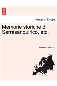Memorie Storiche Di Serrasanquirico, Etc.