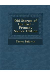 Old Stories of the East