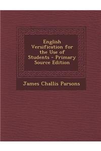 English Versification for the Use of Students
