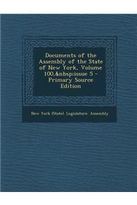Documents of the Assembly of the State of New York, Volume 100, Issue 5