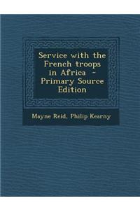 Service with the French Troops in Africa