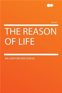 The Reason of Life