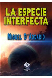 La Especie Interfecta