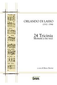24 Tricinia - Mottetti a tre voci