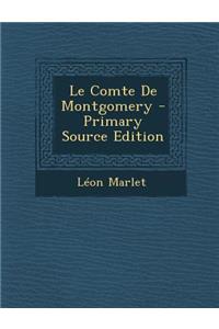 Le Comte de Montgomery - Primary Source Edition