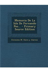 Memoria De La Isla De Fernando Poo... - Primary Source Edition