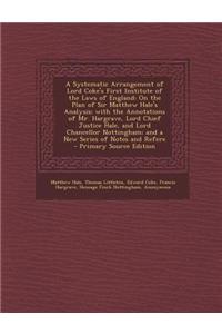 A Systematic Arrangement of Lord Coke's First Institute of the Laws of England
