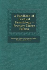 A Handbook of Practical Parasitology