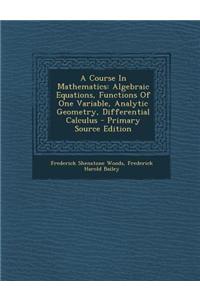 A Course in Mathematics