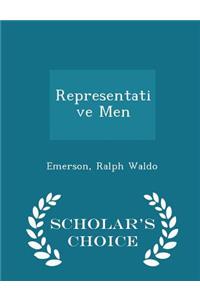 Representative Men - Scholar's Choice Edition