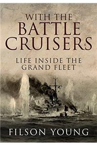 With the Battle Cruisers