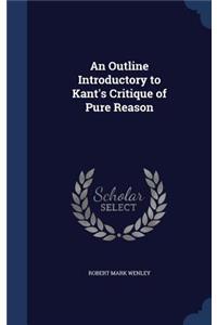 Outline Introductory to Kant's Critique of Pure Reason