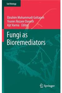 Fungi as Bioremediators