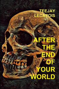 After The End Of Your World