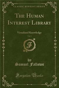 The Human Interest Library, Vol. 1