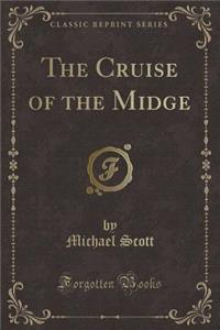 The Cruise of the Midge (Classic Reprint)