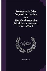 Promemoria Oder Gegen-Information Die Mecklenburgische Administrationssache Betreffend