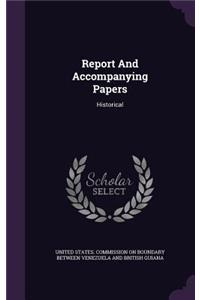 Report and Accompanying Papers