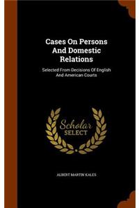 Cases On Persons And Domestic Relations