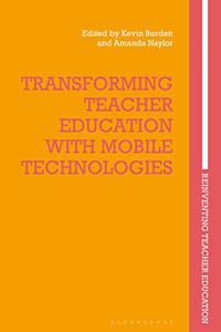 Transforming Teacher Education with Mobile Technologies