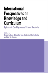 International Perspectives on Knowledge and Curriculum