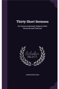 Thirty Short Sermons