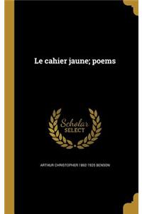 cahier jaune; poems