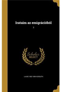 Irataim az emigrációból; 3