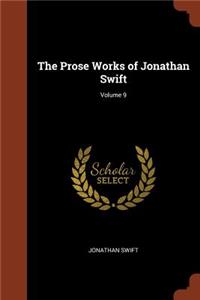 Prose Works of Jonathan Swift; Volume 9