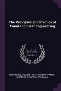 The Principles and Practice of Canal and River Engineering