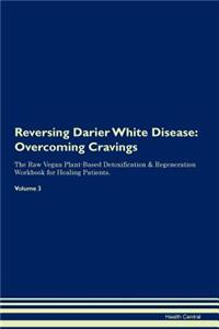 Reversing Darier White Disease