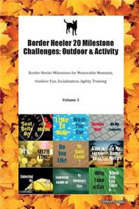 Border Heeler 20 Milestone Challenges