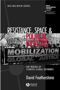 Resistance, Space and Political Identities