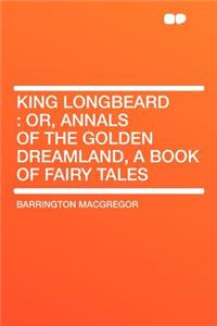 King Longbeard