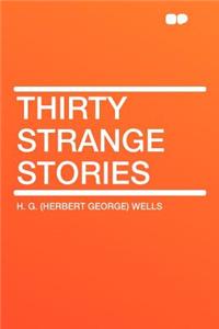 Thirty Strange Stories