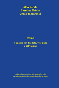 Roma - A spasso con Erodoto, Tito Livio e altri Amici