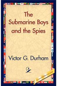 Submarine Boys and the Spies