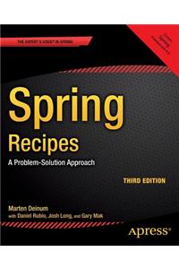 Spring Recipes: A Problem-Solution Approach