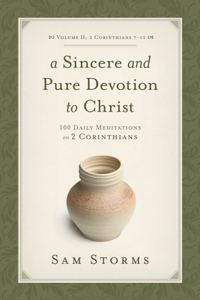 Sincere and Pure Devotion to Christ, Volume 2