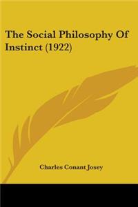 Social Philosophy Of Instinct (1922)