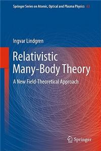 Relativistic Many-Body Theory: A New Field-Theoretical Approach
