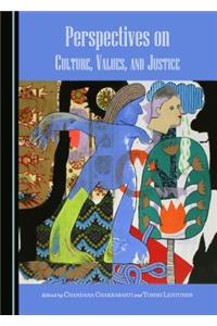 Perspectives on Culture, Values, and Justice