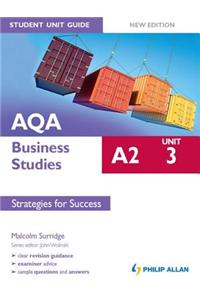 AQA A2 Business Studies Student Unit Guide New Edition: Unit 3 Strategies for Success