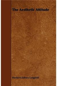 The Aesthetic Attitude