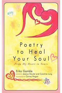 Poetry to Heal Your Soul