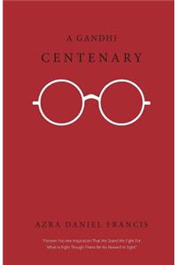 A Gandhi Centenary